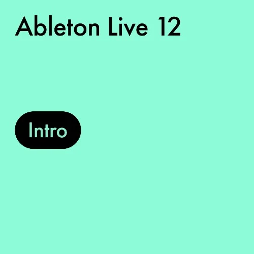 Ableton Live 12 Intro interface