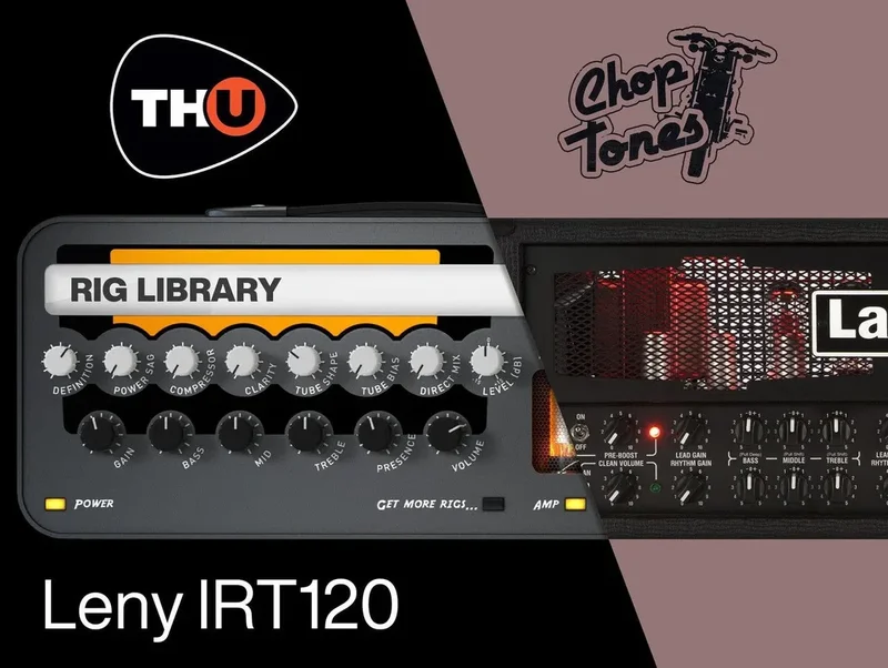Overloud TH-U Choptones Leny IRT120 interface
