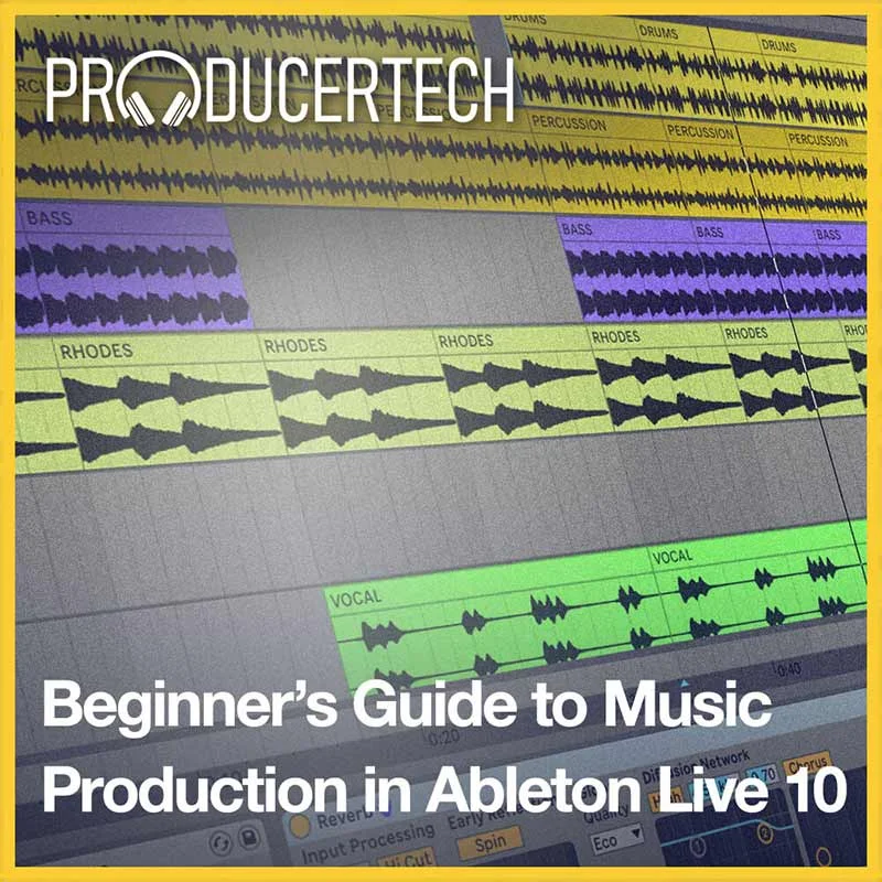 Producertech Beginner’s Guide to Music Production in Ableton Live interface