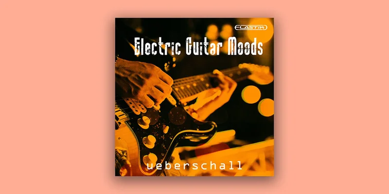 Ueberschall Electric Guitar Moods interface