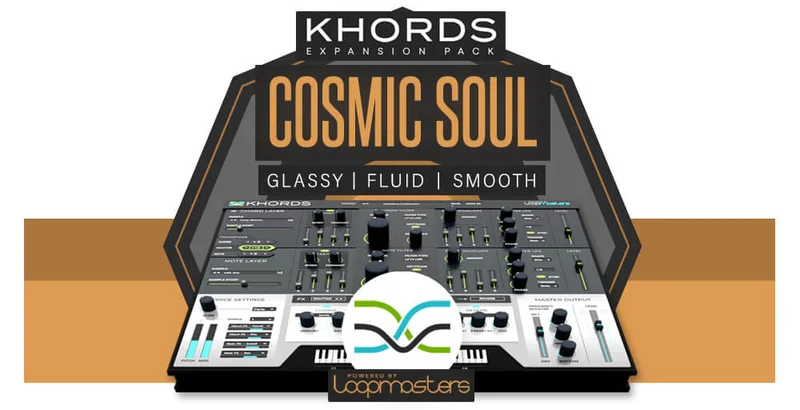 Loopmasters Plugins KHORDS Expansion Pack: Cosmic Soul interface