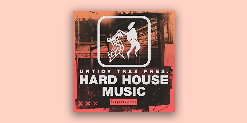 Loopmasters Untidy Trax - Hard House Music interface
