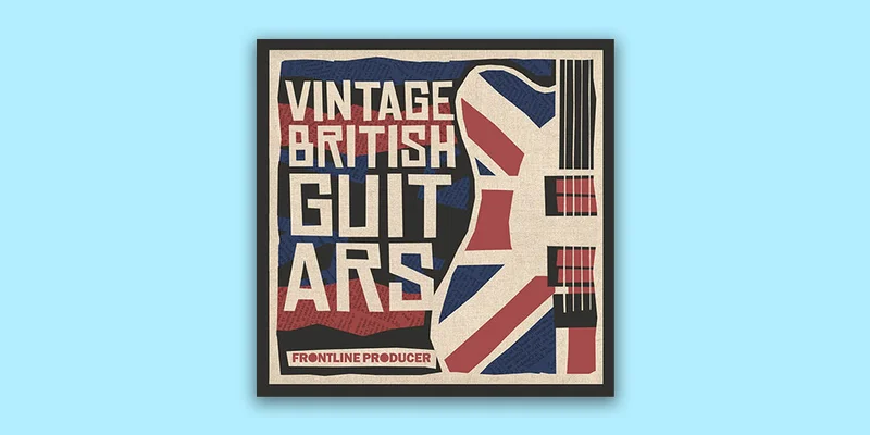 Frontline Producer Vintage British Guitars interface