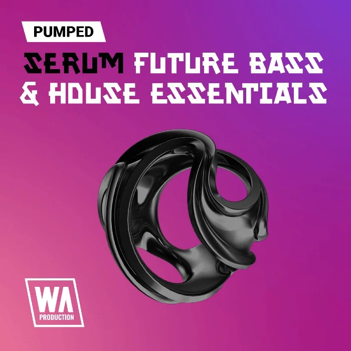 W. A. Production Pumped: Serum Future & Bass House Essentials interface