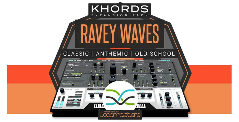 Loopmasters Plugins KHORDS Expansion Pack: Ravey Waves interface