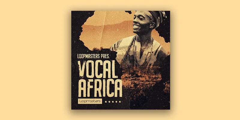 Loopmasters Vocal Africa interface