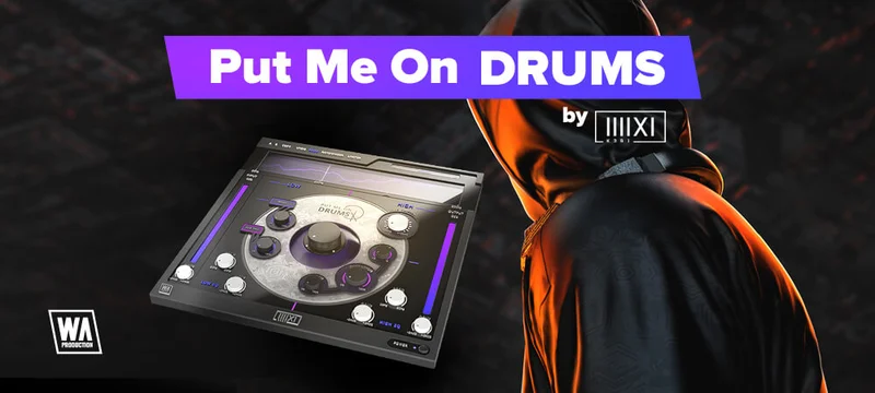 W. A. Production Put Me On Drums interface