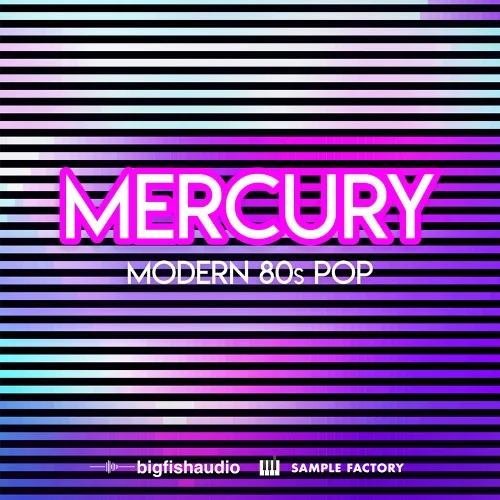 Big Fish Audio Mercury: Modern 80s Pop interface