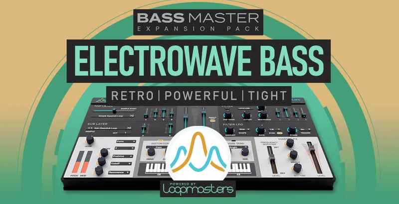 Loopmasters Plugins Bass Master Expansion Pack: Electrowave Bass interface