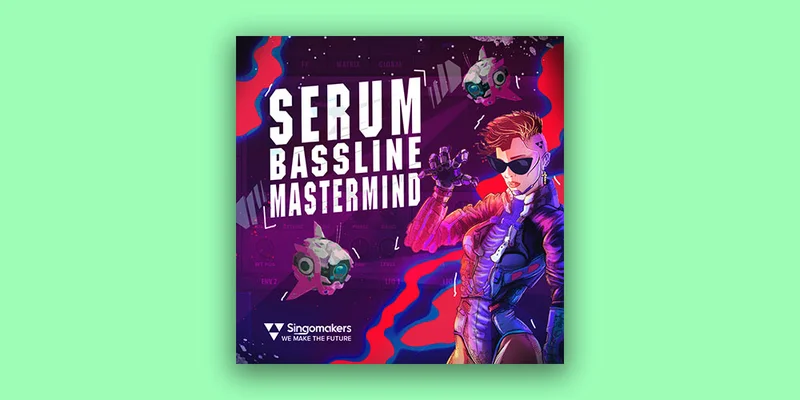 Singomakers Serum Bassline Mastermind interface