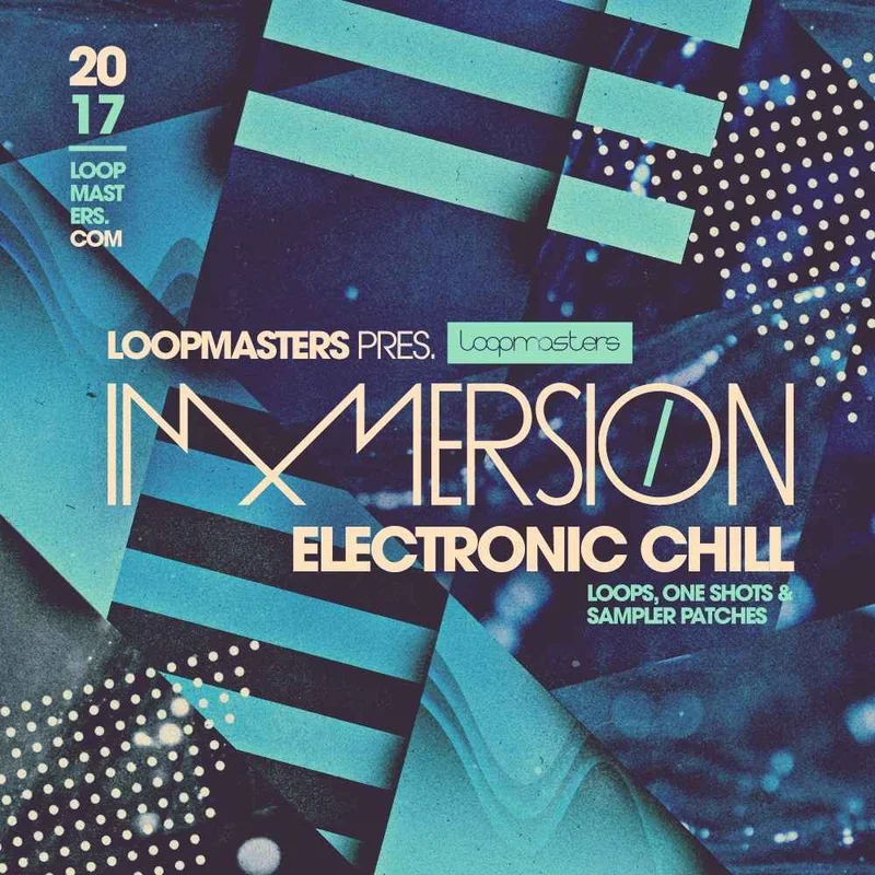 Loopmasters Immersion - Electronic Chill interface