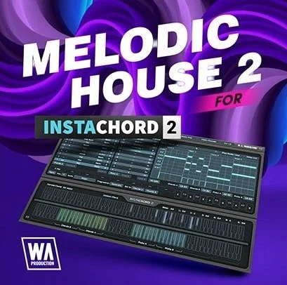 W. A. Production Melodic House 2 for InstaChord 2 interface