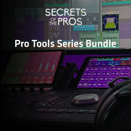 Secrets of the Pros Pro Tools Series Bundle interface