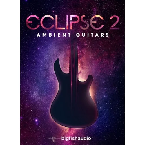 Big Fish Audio Eclipse 2: Ambient Guitars interface
