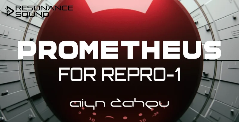 Resonance Sound Aiyn Zahev - Prometheus for u-he Repro-1 interface
