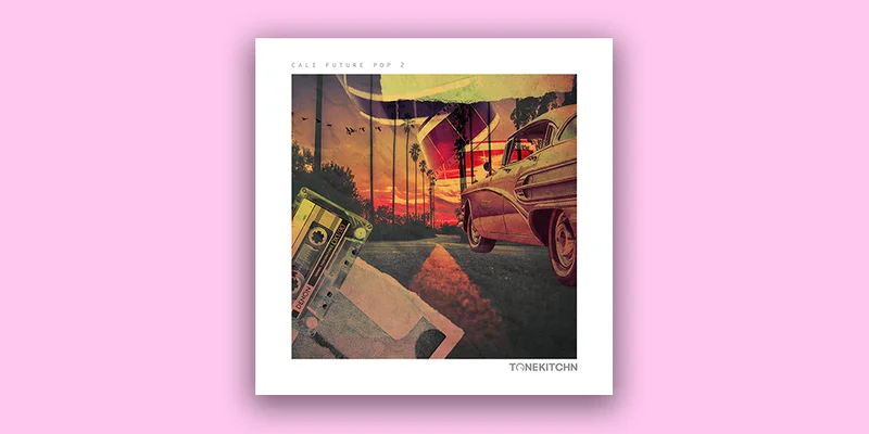 TONE KITCHN Cali Future Pop 2 interface