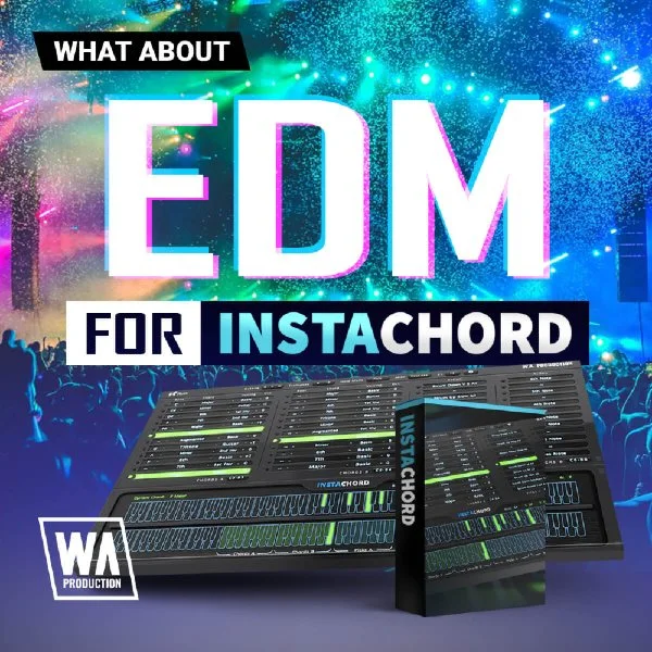 W. A. Production EDM for Instachord interface