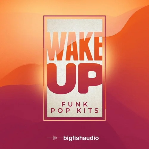 Big Fish Audio Wake Up: Funk Pop Kits interface