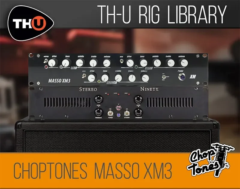 Overloud TH-U Choptones Masso XM3 interface