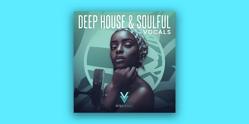 Vital Vocals Deep House & Soulful Vocals interface