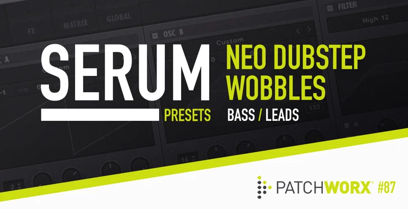 Loopmasters Neo Dubstep Wobbles - Serum Presets interface