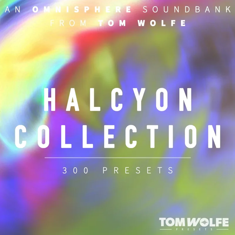 Tom Wolfe Halcyon Collection for Omnisphere interface