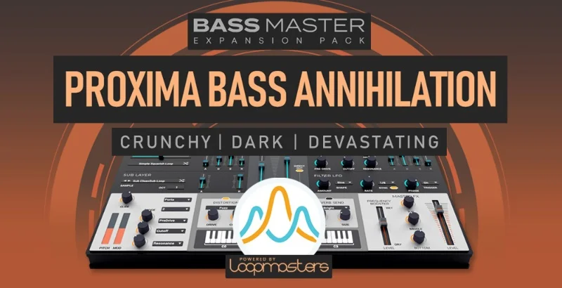 Loopmasters Plugins Bass Master Expansion Pack: Proxima Bass Annihilation interface