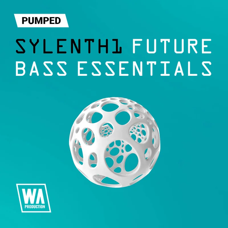 W. A. Production Pumped: Sylenth1 Future Bass Essentials interface