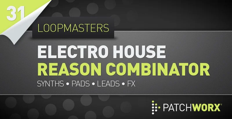 Loopmasters Electro House Combinator Patches interface
