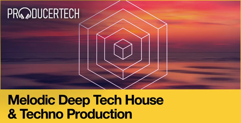 Producertech Melodic Deep Tech House and Techno Production - Part 1 interface