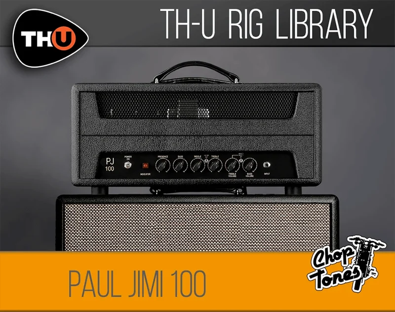 Overloud TH-U Rig Library: Choptones Paul Jimi 100 interface