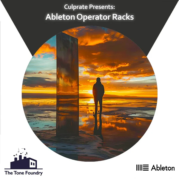 The Tone Foundry Culprate Presents: Ableton Operator Racks interface