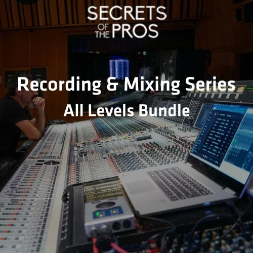 Secrets Of The Pros Recording and Mixing All Levels Bundle interface