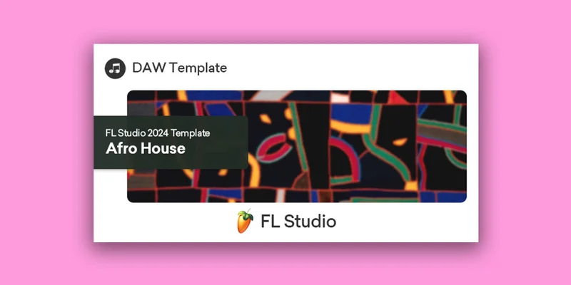 Plugin Boutique Afro House FL Studio 2024 Template interface