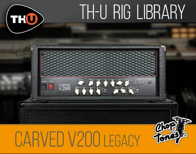 Overloud TH-U Rig Library: Choptones Carved V200 Legacy interface