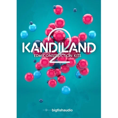 Big Fish Audio Kandiland 2: EDM Construction Kits interface