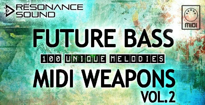 Resonance Sound Future Bass MIDI Weapons Vol. 2 interface