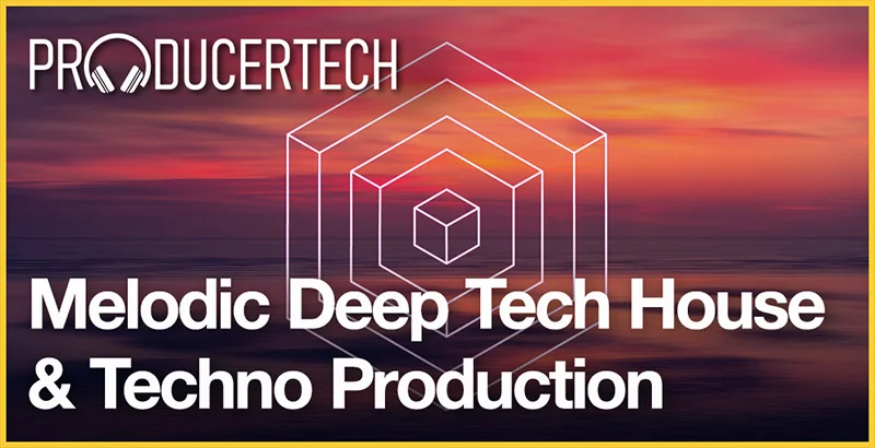 Producertech Melodic Deep Tech House and Techno Mixdown - Part 3 interface