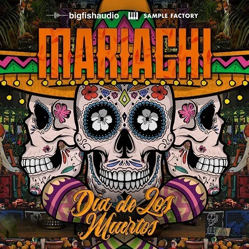 Big Fish Audio Mariachi: Dia De Los Muertos interface