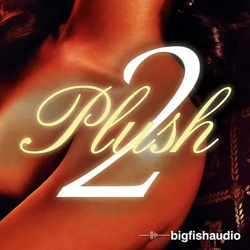 Big Fish Audio Plush 2 interface