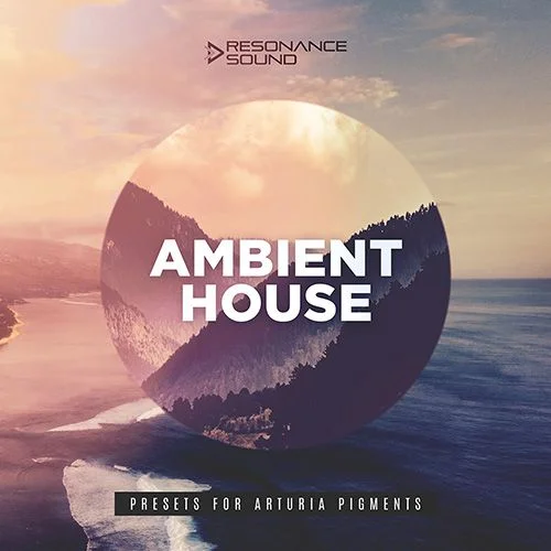 Resonance Sound Ambient House Presets for Pigments interface