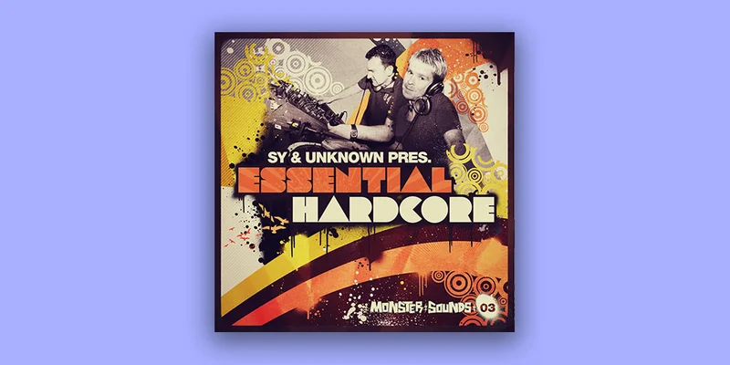 Monster Sounds Sy and Unknown - Essential Hardcore interface