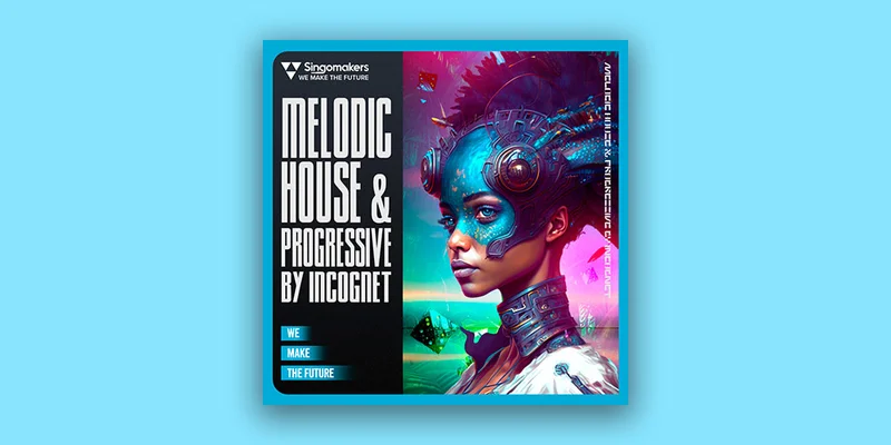 Singomakers Melodic House & Progressive by Incognet interface
