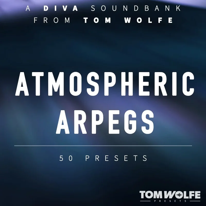 Tom Wolfe Diva Atmospheric Arpegs interface