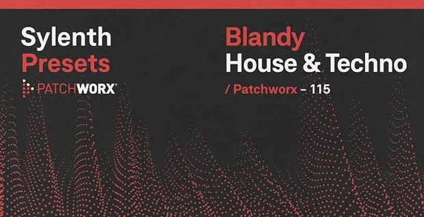 Loopmasters Patchworx Blandy_House & Techno - Sylenth Presets interface