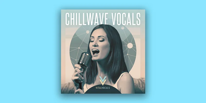 Vital Vocals Chillwave Vocals interface