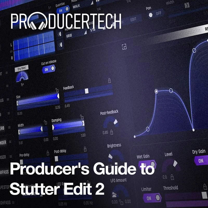 Producertech Producer's Guide to Stutter Edit 2 interface