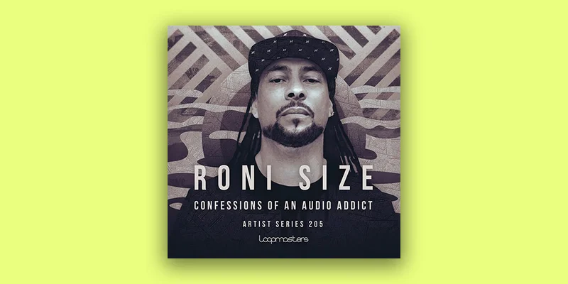 Loopmasters Roni Size - Confessions of an Audio Addict interface
