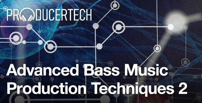Producertech Advanced Bass Music Production Techniques 2 interface