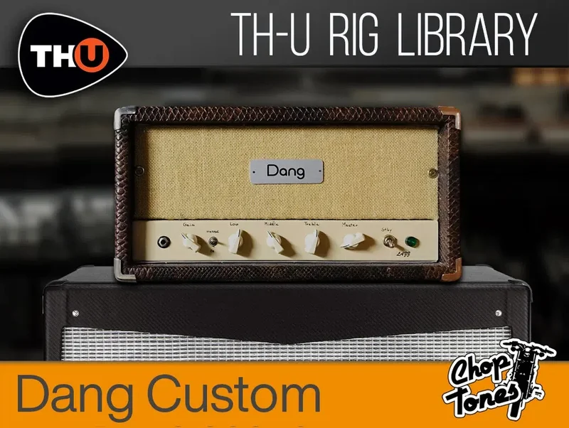 Overloud TH-U Choptones Dang Custom interface